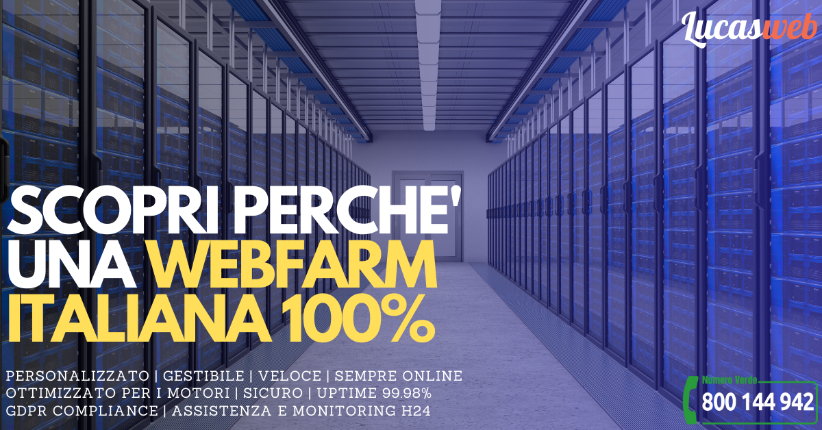 Webfarm e infrastruttura 100% italiana, massime prestazioni e sicurezza GDPR compliance Webfarm e infrastruttura 100% italiana, massime prestazioni e sicurezza GDPR compliance